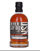 Never Say Die Small Batch Kentucky Straight rye 700ml