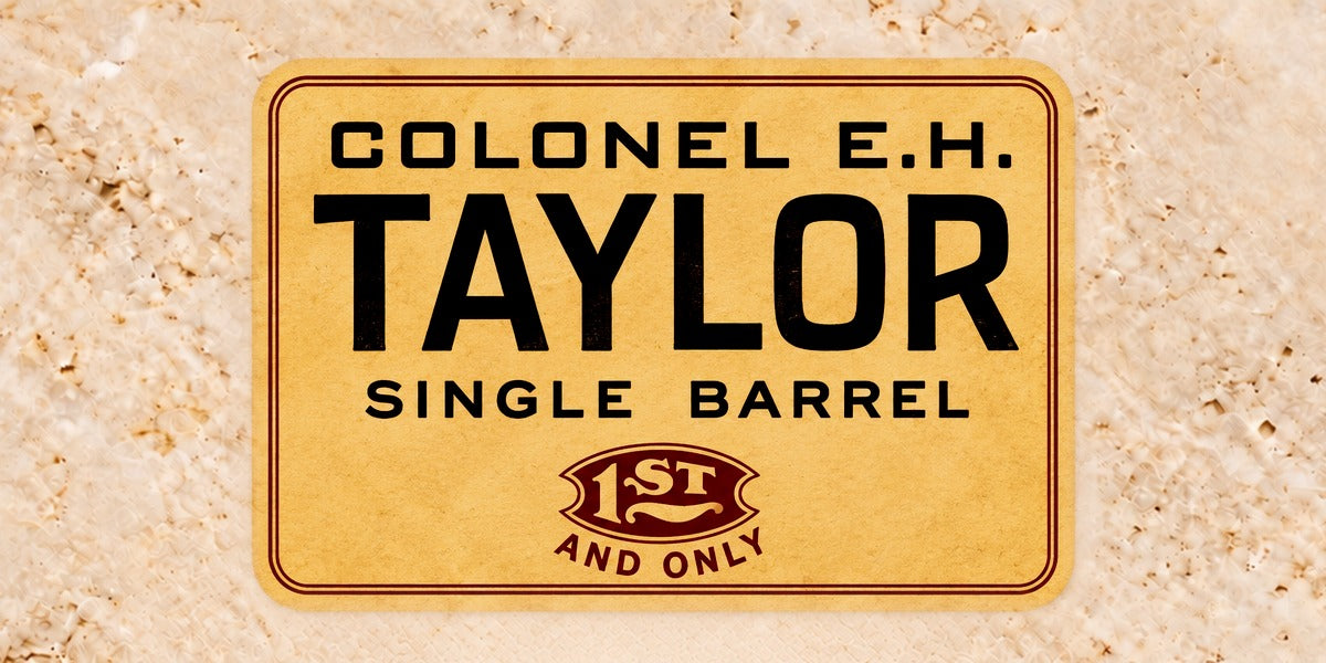 Colonel E.H. Taylor
