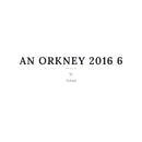 An Orkney 2016 6 Yr 750ml